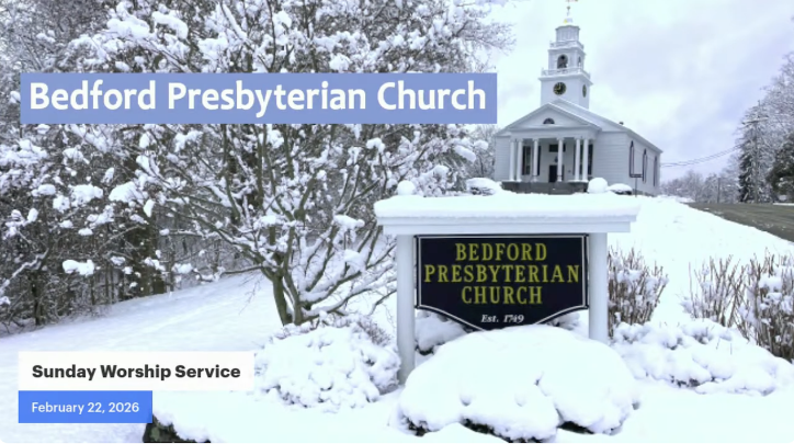 Thumbnail image for Bedford Presbyterian Church -  Sunday Worship  February 22 2026