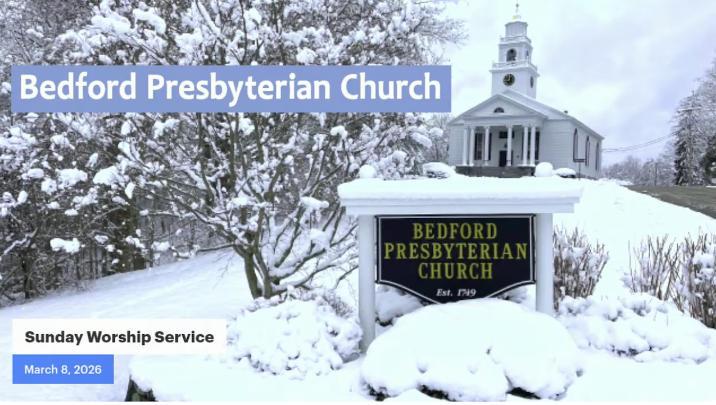 Thumbnail image for Bedford Presbyterian Church -  Sunday Worship  March 8 2026
