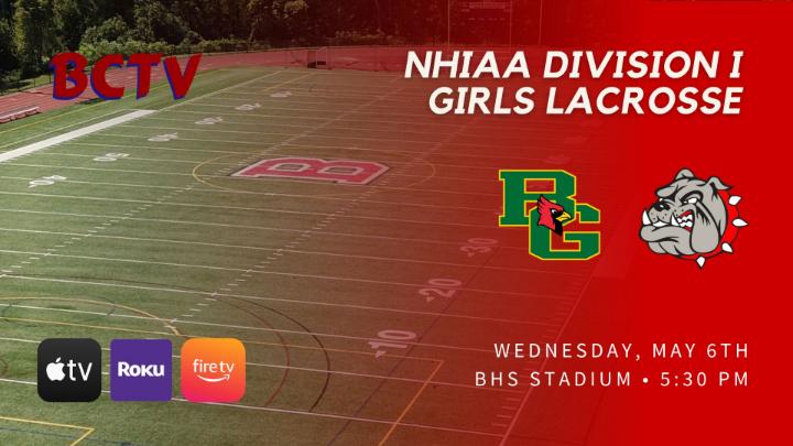Thumbnail image for BHS Girls Lacrosse - Bishop Guertin vs Bedford Bulldogs Wednesday May 6 2026