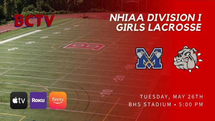 Thumbnail image for BHS Girls Lacrosse - Merrimack vs Bedford Bulldogs Tuesday 5-26-26