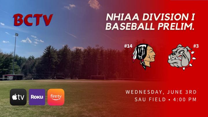 Thumbnail image for BHS Baseball - NHIAA Div 1 Preliminary Game - Spaulding vs Bedford Bulldogs Wednesday 6-3-26