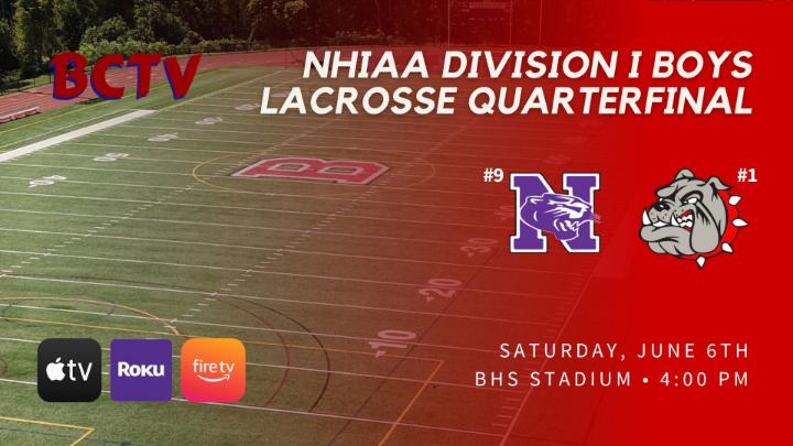 Thumbnail image for BHS Boys Lacrosse - NHIAA Div 1 Quarterfinal - Nashua South vs Bedford Bulldogs Saturday 6-6-26
